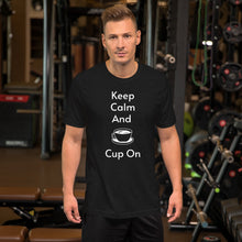 Load image into Gallery viewer, Keep Calm and Cup On
